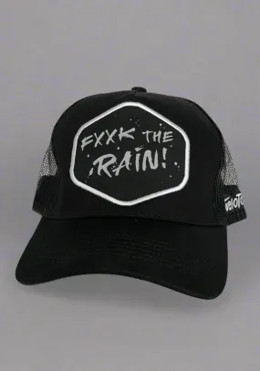 F**K the Rain Trucker Hat